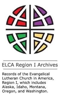 ELCA Region I Archives - Records of the Evangelical Lutheran Church in America, Region I, which includes Alaska, Idaho, Montana, Oregon, and Washington.